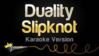 Slipknot - Duality (Karaoke Version)