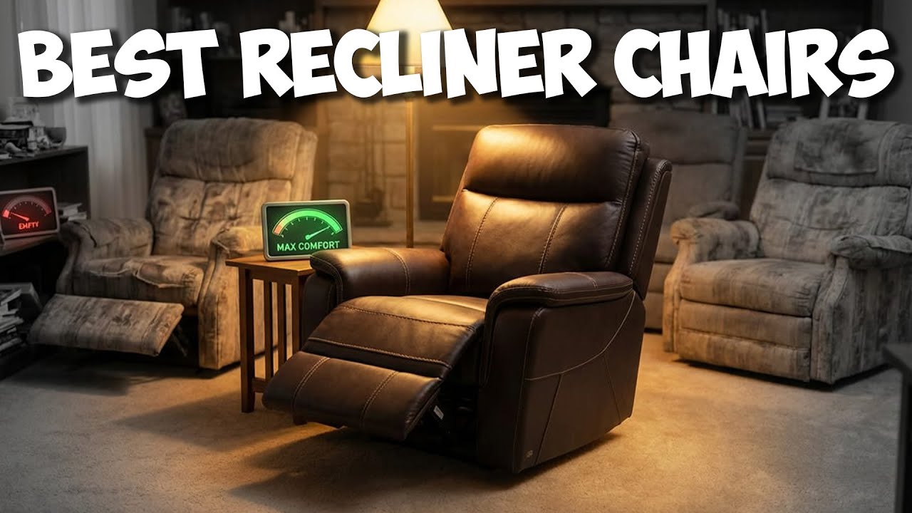 7 Best Recliner Chairs That Are Worth It In 2026