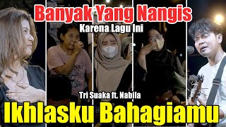 Download lagu Janji Jangan Nangis Ya!! Iklhasku Bahagiamu - Tri Suaka ft. Nabila mp3