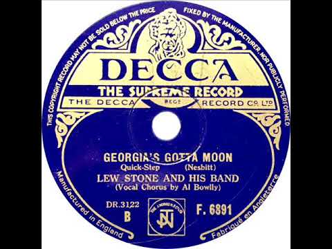 Lew Stone - Georgia's Gotta Moon (Al Bowlly)