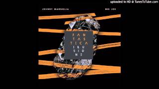 Johnny Marsiglia & Big Joe feat. Stokka & Madbuddy - Dreams