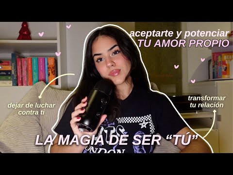 The magic of being you ✨ how to accept yourself, boost your self-love, and improve your relations...