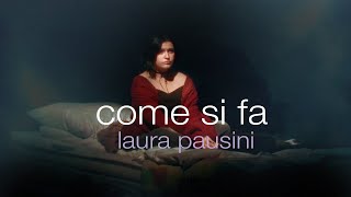 Laura Pausini - Come si fa (Lyric/Testo Video)
