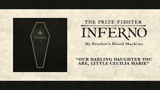 The Prize Fighter Inferno - Our Darling Daughter You Are, Little Cecilia Marie [Official Audio]