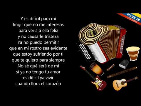 Cuando Llora El Corazón - Los Inquietos Del Vallenato (Letra)