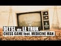 Detsl aka Le Truk - Chess Game feat. Medicine ...