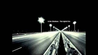 In the Shadows - The Hybrid Era ft. DaViglio