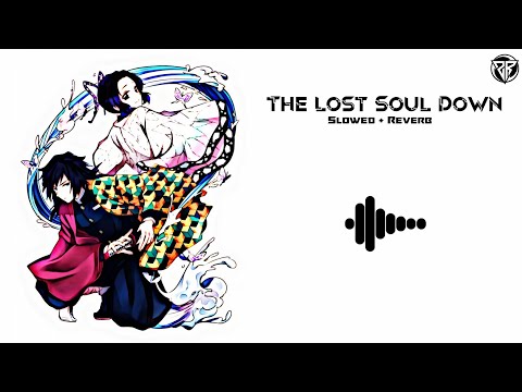 The Lost Soul Down (Slowed + Reverb) Ringtone || Download Link 🔗⬇️ || YouTube / Insta Reels Bgm