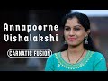 Annapoorne Vishalakshi Carnatic Fusion- Vijay Madhur ft Shridevi Kalladka