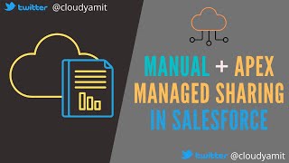 Manual & Apex Managed Sharing in Salesforce