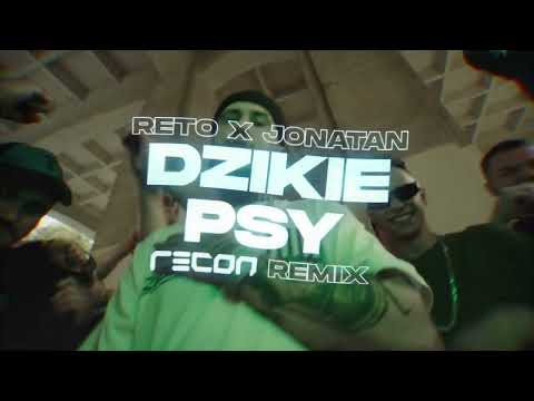 ReTo ft. Jonatan - Dzikie Psy (RECON Remix)