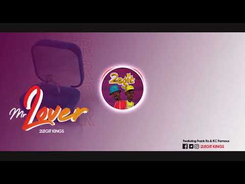 2Legit Kings --- Mr Lover Feat.Frank Ro & KC Famous (Prod.BivaBeats)