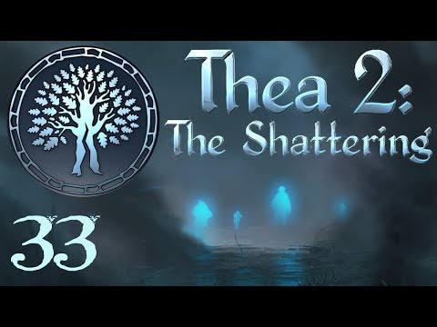 SB Plays Thea 2: The Shattering 33 - Life Of Stri
