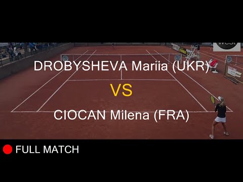 DROBYSHEVA Mariia (UKR) VS CIOCAN Milena (FRA) - La Balle Mimosa 2021