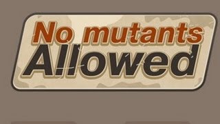No Mutants Allowed