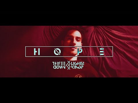 THREE LIGHTS DOWN KINGS - HOPE (Official Music Video)