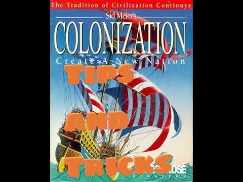 Tips and Tricks for Sid Meier's Colonization '94