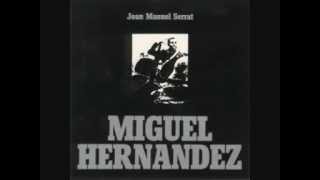 Joan Manuel Serrat - Miguel Hernández (1972) - 2. Elegía