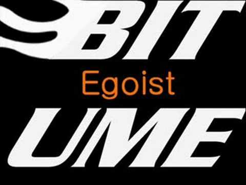 Bitume - Egoist