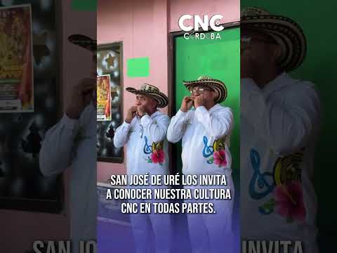 #Córdoba || San José de Uré los invita a conocer nuestra cultura