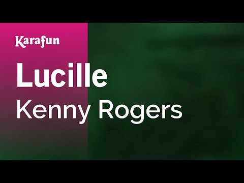 Lucille - Kenny Rogers | Karaoke Version | KaraFun