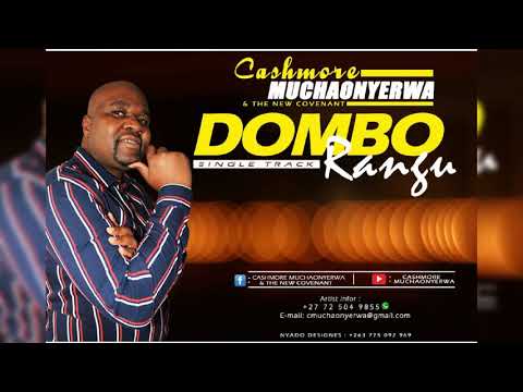 Dombo Rangu (Official Audio): Cashmore Muchaonyerwa#trending