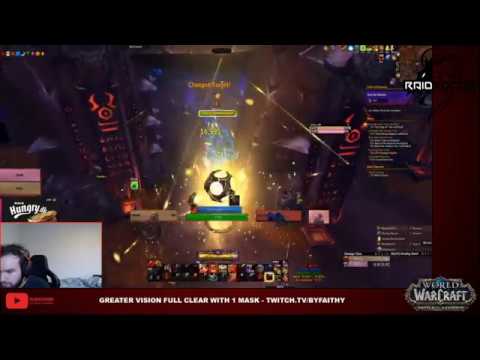 Greater Vision Full Clear with 1 Mask - Fury Warrior POV - Twitch.tv/ByFaithy
