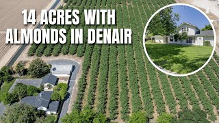 14 Acres with Almonds and a Home in Denair California | Living in Denair CA