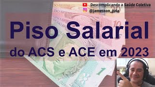Piso salarial dos ACS e ACE - 2023