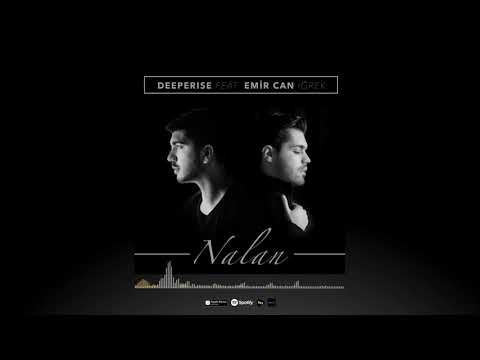 Deeperise - Nalan (feat. Emir Can İğrek)