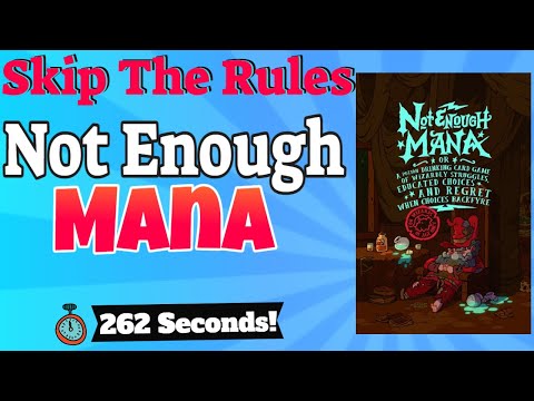 Not Enough Mana - Skip The Rules
