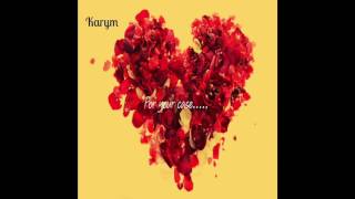 Karym -For your case