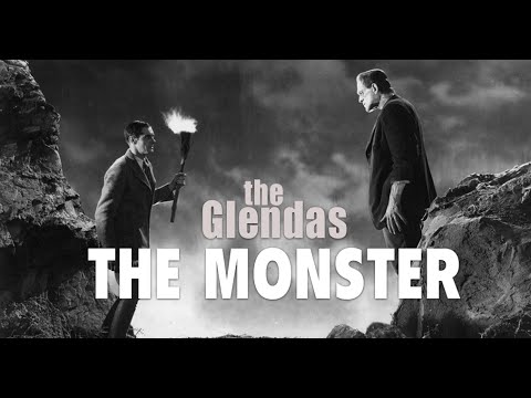 The Glendas : The Monster