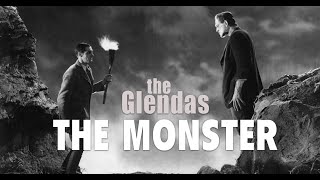 The Glendas : The Monster