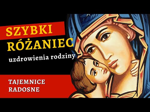 🙏 SZYBKI RÓŻANIEC uzdrowienia rodziny – tajemnice radosne [różaniec na poniedziałek i sobotę]
