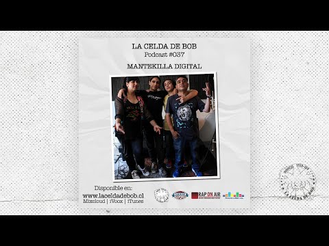 Entrevista a Mantekilla Digital en La Celda De Bob