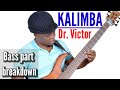 Dr Victor Kalimba Bass Tutorial By Gilberto
