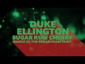 Duke Ellington - Sugar Rum Cherry (Official Lyric Video)  🎄
