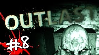 Let's Play Outlast - Episode #8