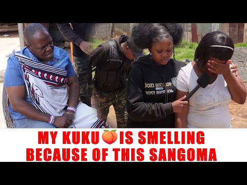 Ep 518 My Kuku Is Smelling Because Of This Sangoma