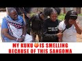 Ep 518 My Kuku Is Smelling Because Of This Sangoma
