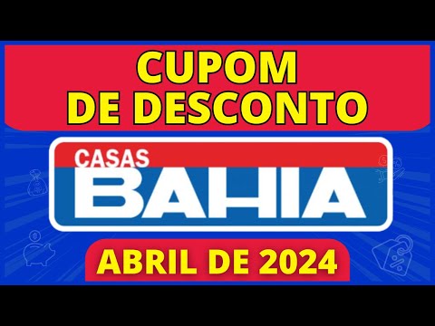 [CUPOM CASAS BAHIA ABRIL de 2024] Cupom Casas Bahia 2024 - Cupom Casas Bahia  Primeira Compra