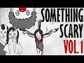 Something Scary Vol 1 Urban Legend Story Time Compilation Something Scary Snarled