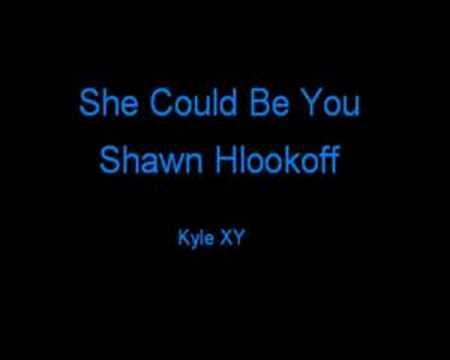 She Could Be You - Kyle XY