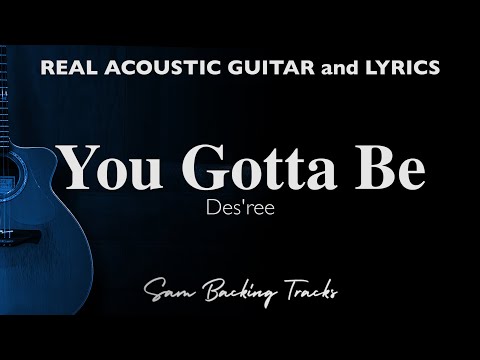 You Gotta Be - Des'ree (Acoustic Karaoke)