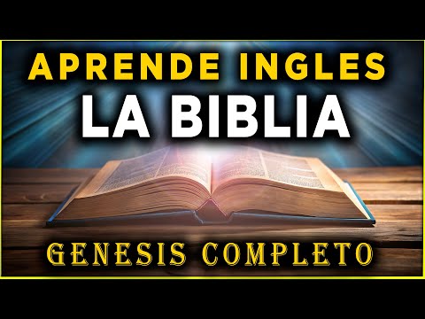 APRENDE INGLÉS escuchando LA BIBLIA – Génesis completo 🕊️ y entrena tu oído