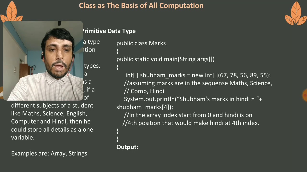 Part 5 - Class 9 & 10, Java Composite Data type and Variables