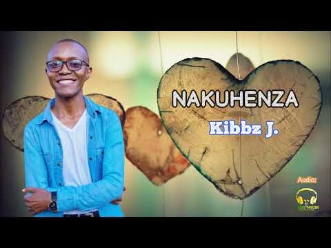 Nakuhenza (Official Audio) - Kibbz J.