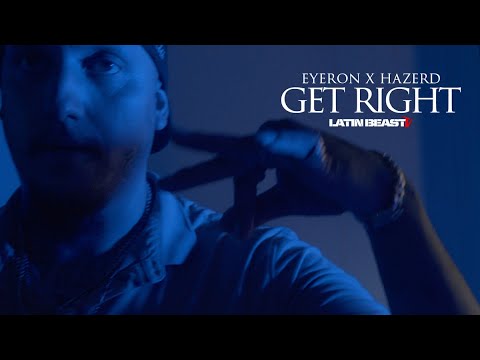 Eyeron X Hazerd - Get Right (Official Music Video)