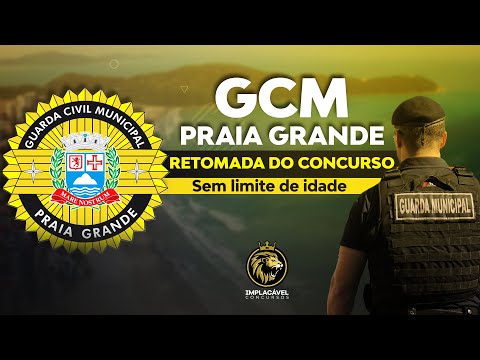 GUARDA CIVIL MUNICIPAL DE PRAIA GRANDE | RETOMADA DO CONCURSO